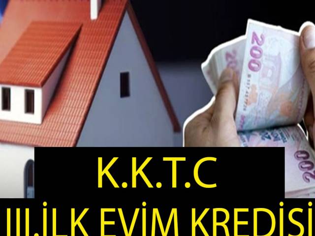 Kuzey Kıbrısta III.İlk Evim Kredi Şartları